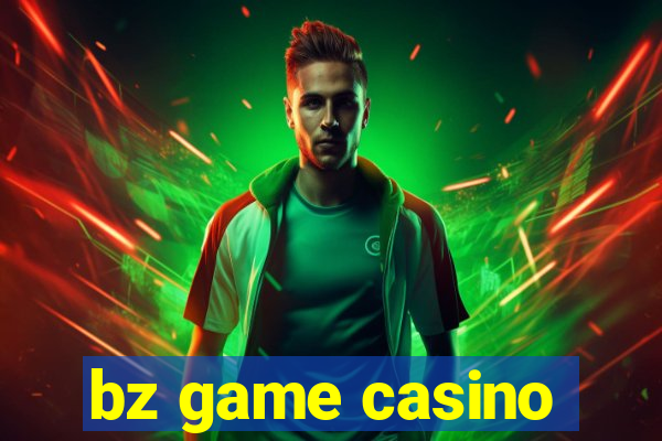 bz game casino